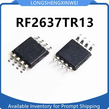 1PCS RF2637TR13 RF2637TR RF2637 MSOP8 patch 2637 screen-printed RF trubky IC